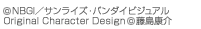 � NBGI�^�T�����C�Y�E�o���_�C�r�W���A���EMBS�@Original Character Design � �����N��
